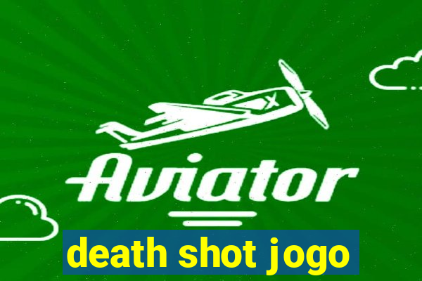 death shot jogo